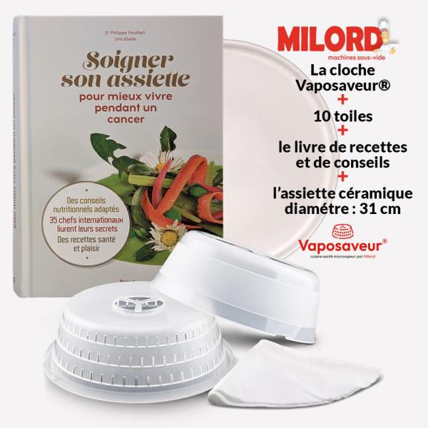 La cloche Vaposaveur® + 10 toiles + le livre de recettes et de conseils + l'assiette céramique
